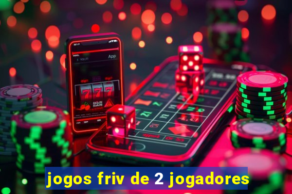 jogos friv de 2 jogadores