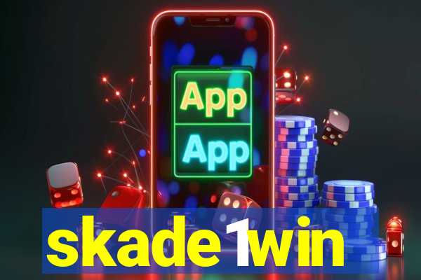 skade1win