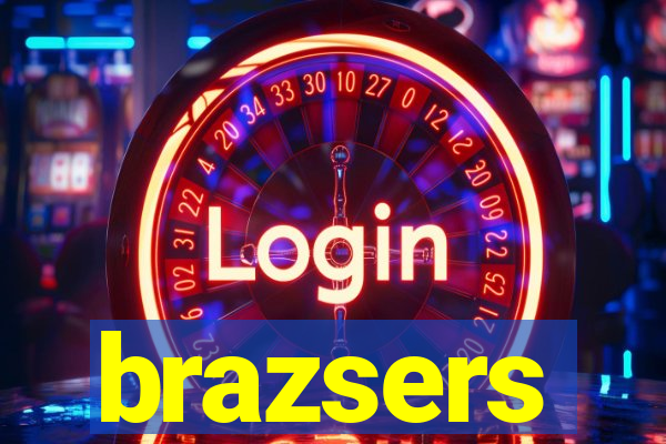 brazsers