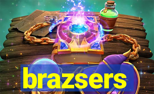 brazsers