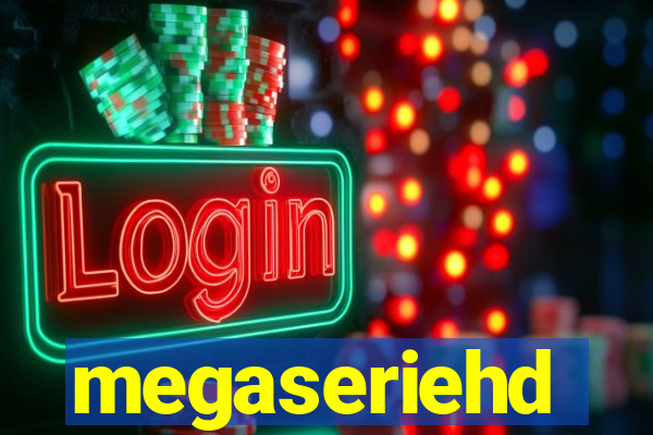 megaseriehd