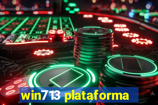 win713 plataforma