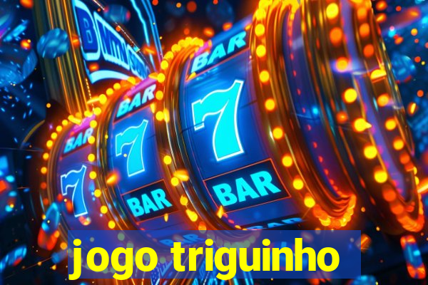 jogo triguinho