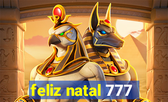 feliz natal 777