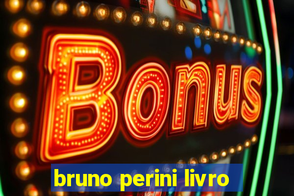 bruno perini livro