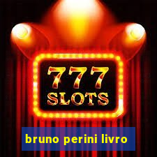 bruno perini livro