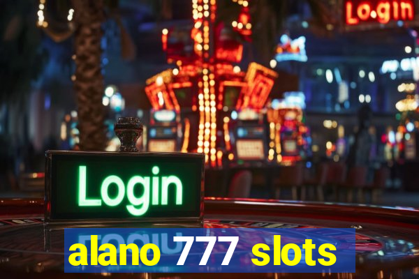alano 777 slots