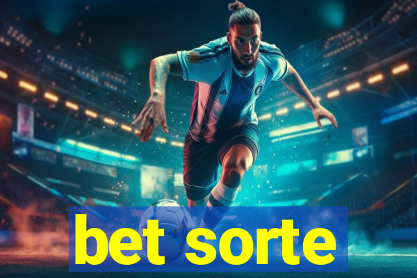 bet sorte