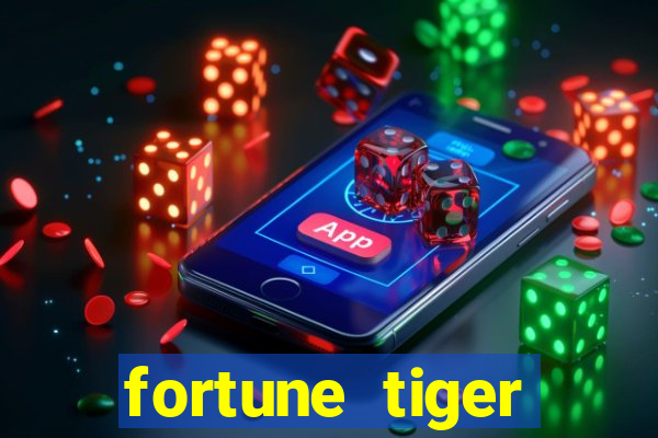 fortune tiger minimo 1 real