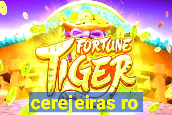 cerejeiras ro