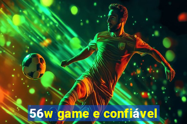 56w game e confiável