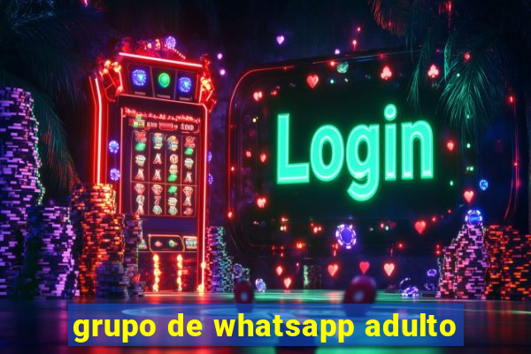 grupo de whatsapp adulto