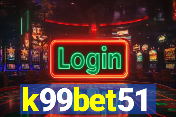 k99bet51
