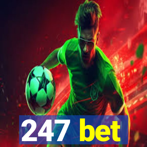 247 bet