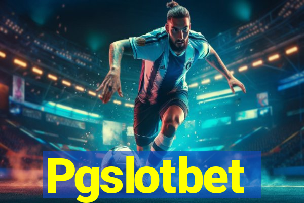 Pgslotbet