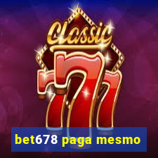 bet678 paga mesmo
