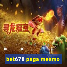 bet678 paga mesmo