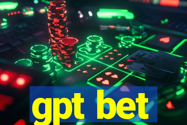 gpt bet