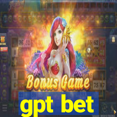 gpt bet