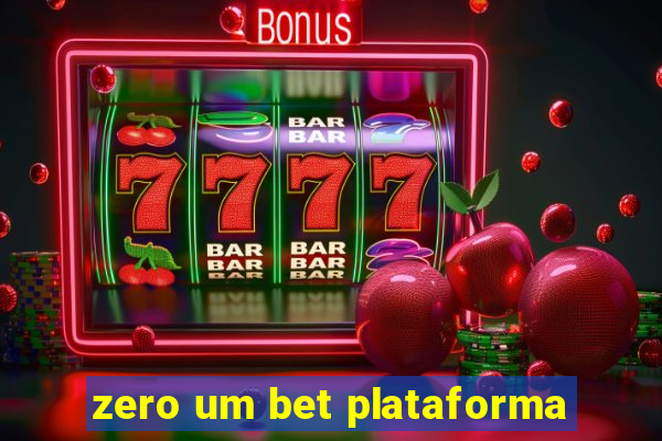 zero um bet plataforma
