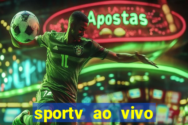 sportv ao vivo multi multicanal