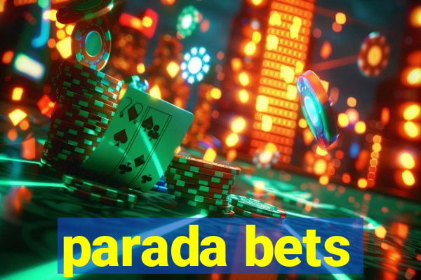 parada bets