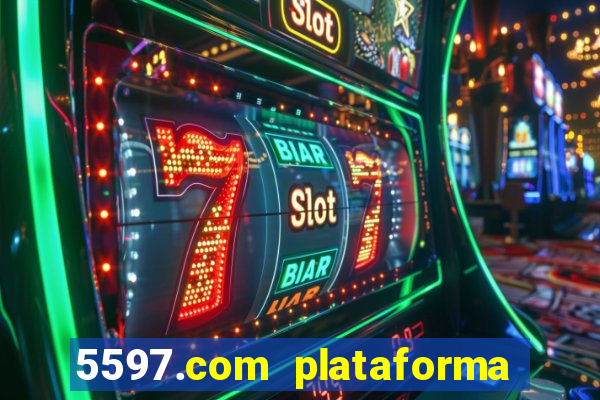 5597.com plataforma de jogos