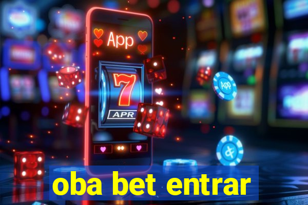 oba bet entrar