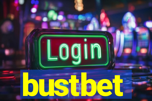 bustbet