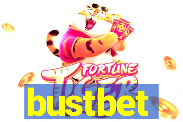 bustbet