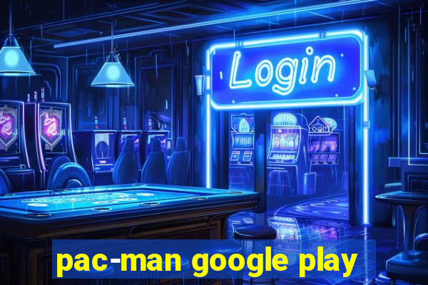 pac-man google play