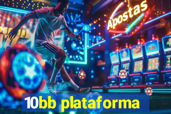 10bb plataforma
