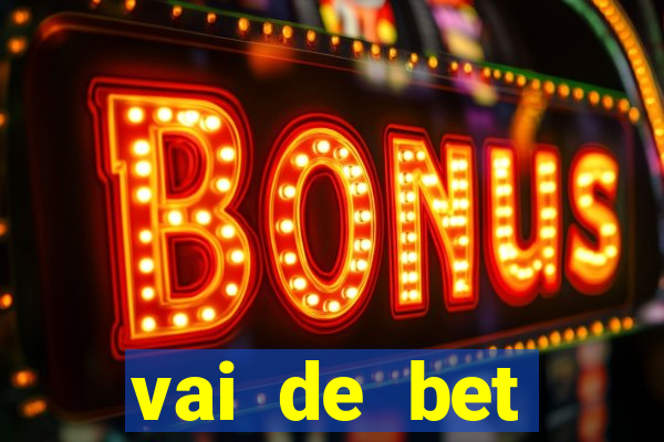 vai de bet gusttavo lima app