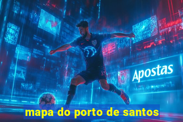 mapa do porto de santos