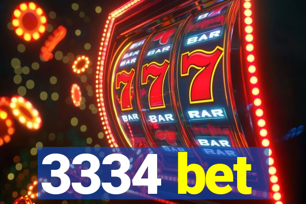 3334 bet