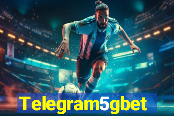 Telegram5gbet
