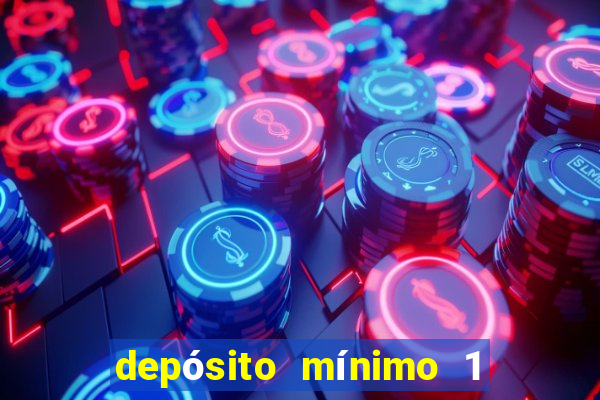 depósito mínimo 1 real fortune tiger