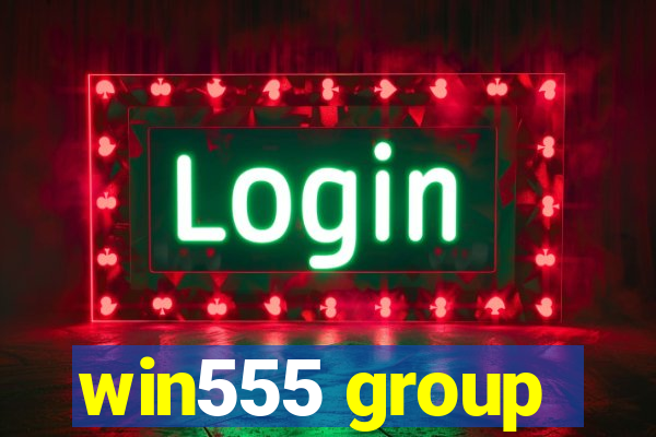 win555 group
