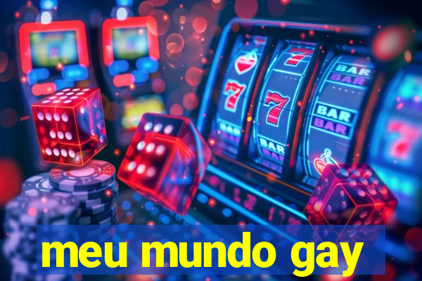 meu mundo gay