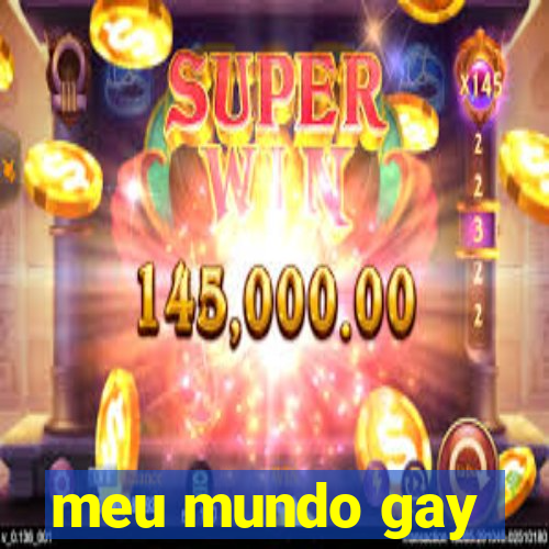 meu mundo gay