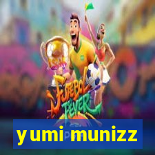 yumi munizz