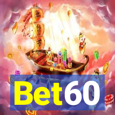 Bet60