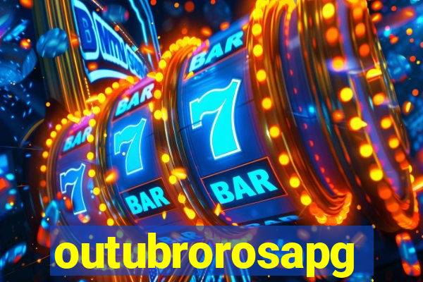 outubrorosapg