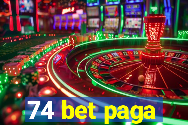 74 bet paga