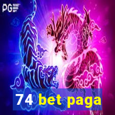 74 bet paga
