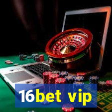 16bet vip