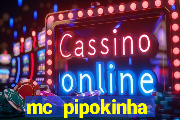 mc pipokinha privacy videos