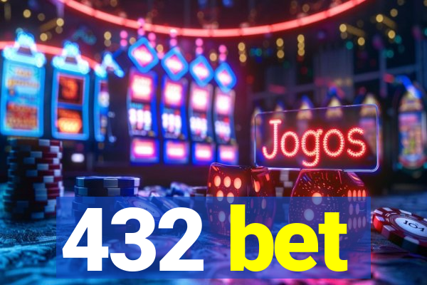 432 bet