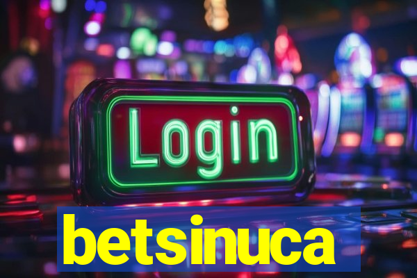betsinuca