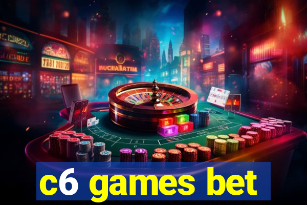 c6 games bet